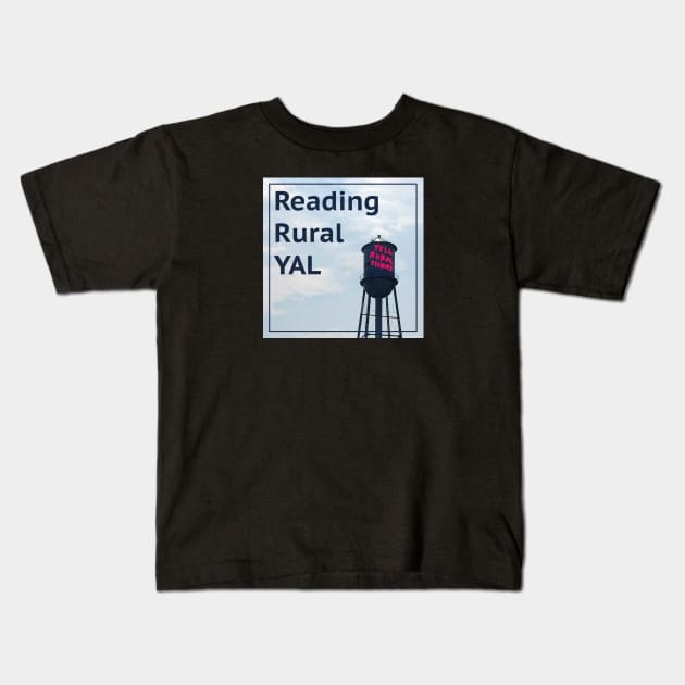 Reading Rural YAL - Podcast Logo Kids T-Shirt by Literacy In Place
